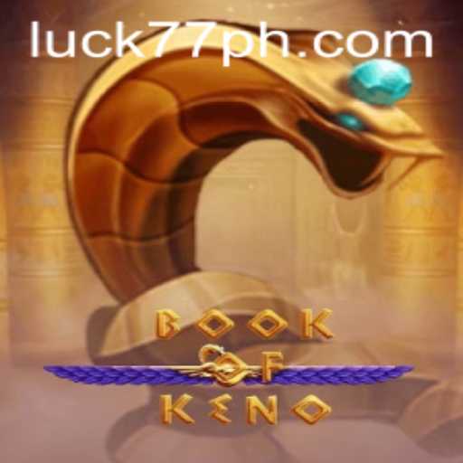 Discover the Thrilling World of BookOfKeno with the Allure of Luck77