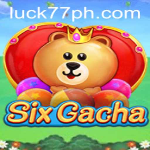 Unveiling the Mystique of SixGacha: A Journey Through Luck and Strategy